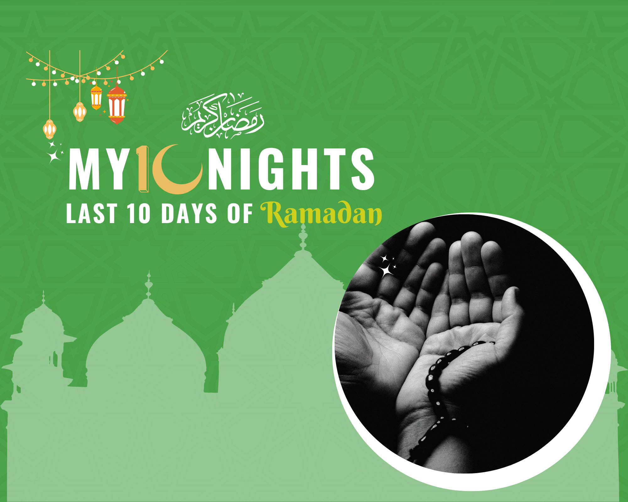 Last Ten Nights of Ramadan